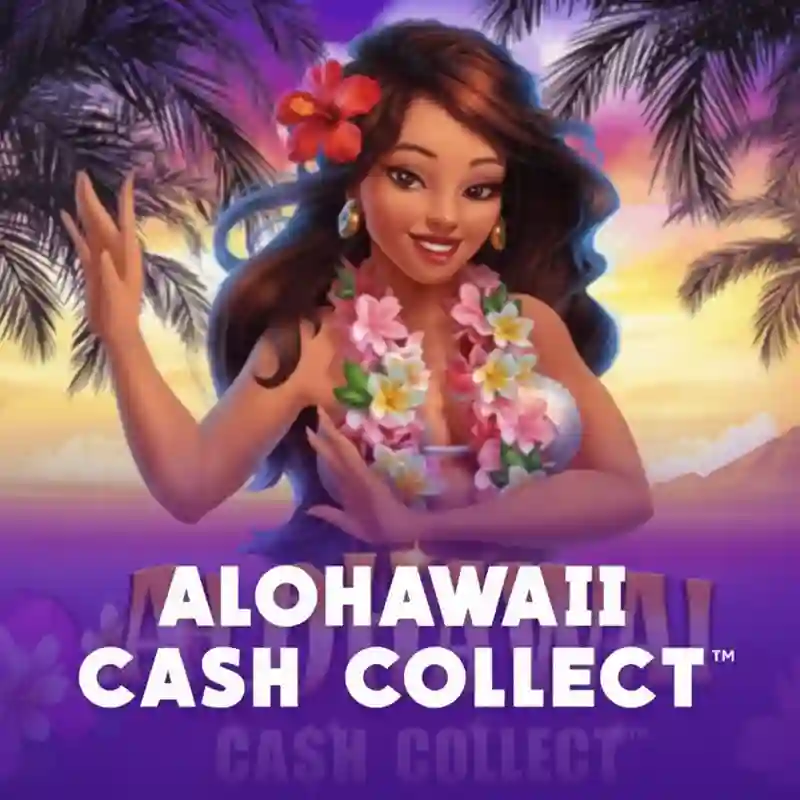 Alohawaii Cash Collect